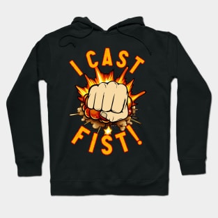 I Cast Fist Hoodie